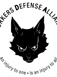 Workers Defense Alliance: An injury to one is an injury to all (surrounding the head of a fierce black cat)